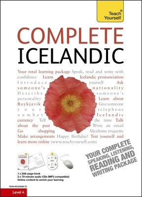 Complete Icelandic Beginner to Intermediate Course: (Book and Audio Support) Learn to Read, Write, Speak and Understand a New Language [With Book(s)] by Jonsottir, Hildur