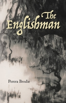 The Englishman by Brodie, Perera