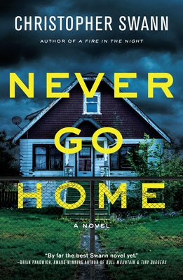 Never Go Home by Swann, Christopher