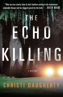 The Echo Killing: A Mystery by Daugherty, Christi