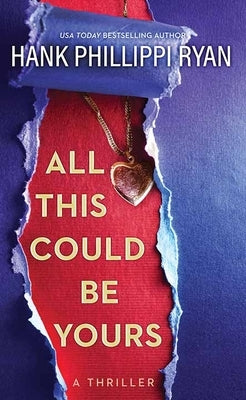 All This Could Be Yours by Ryan, Hank Phillippi