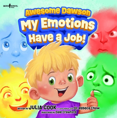 Awesome Dawson: My Emotions Have a Job! by Cook, Julia