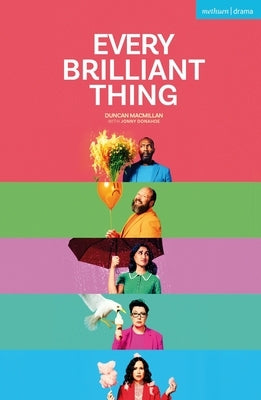 Every Brilliant Thing by MacMillan, Duncan