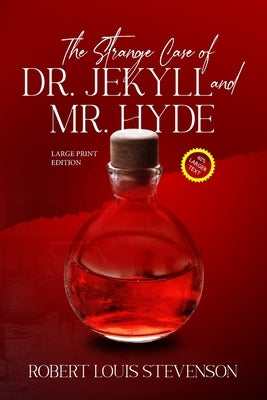 The Strange Case of Dr. Jekyll and Mr. Hyde (Annotated, Large Print) by Stevenson, Robert Louis