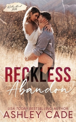 Reckless Abandon by Cade, Ashley