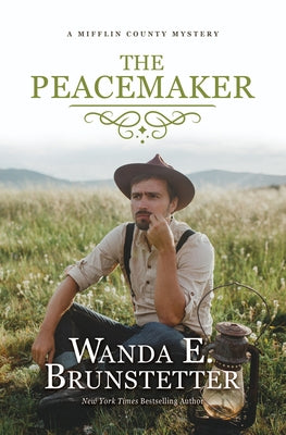 The Peacemaker by Brunstetter, Wanda E.