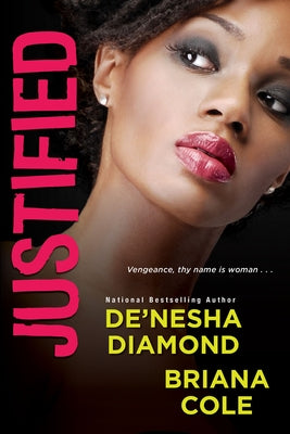 Justified by Diamond, De'nesha