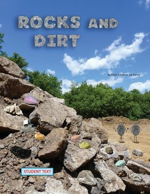 Rocks and Dirt; student text by McHenry, Ellen Johnston