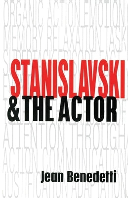 Stanislavski and the Actor: The Method of Physical Action by Benedetti, Jean