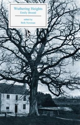 Wuthering Heights - Ed. Newman by BrontÃ«, Emily