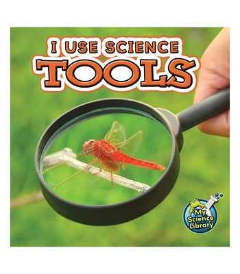 I Use Science Tools by Hicks