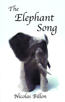 The Elephant Song by Billon, Nicolas