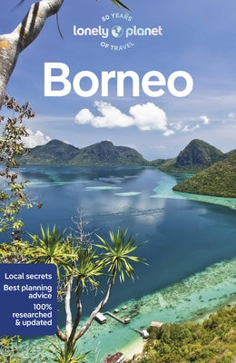 Lonely Planet Borneo by Robinson, Daniel