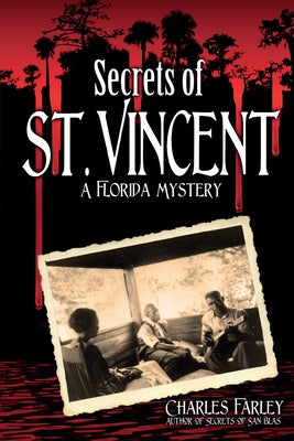 Secrets of St. Vincent by Farley, Charles