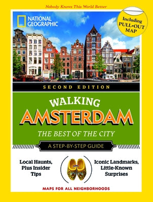 National Geographic Walking Amsterdam, 2nd Edition by National Geographic