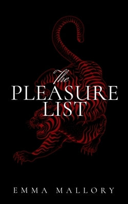 The Pleasure List by Mallory, Emma