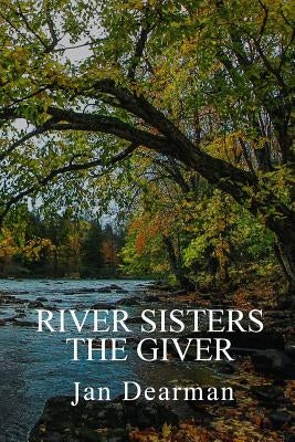 River Sisters, The Giver by Dearman, Jan