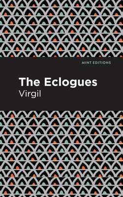 The Eclogues by Virgil