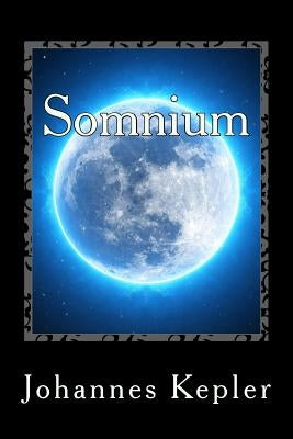 Somnium by Kepler, Johannes