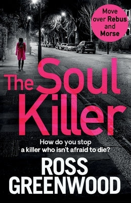 The Soul Killer by Greenwood, Ross