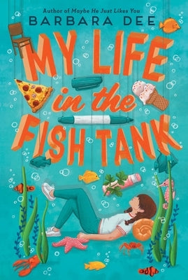 My Life in the Fish Tank by Dee, Barbara