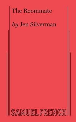 The Roommate by Silverman, Jen