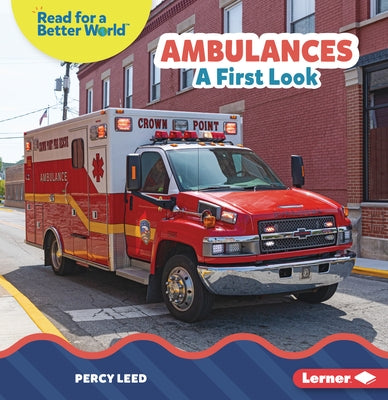 Ambulances: A First Look by Leed, Percy