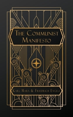 The Communist Manifesto by Marx, Karl
