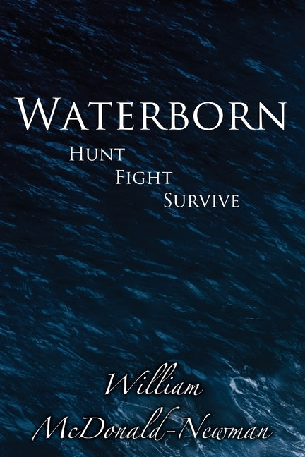 Waterborn by McDonald-Newman, William