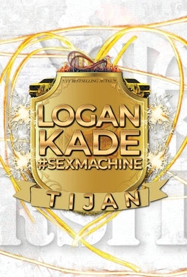 Logan Kade (Hardcover Edition) by Tijan