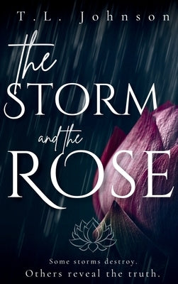 The Storm and the Rose by Johnson, T. L.