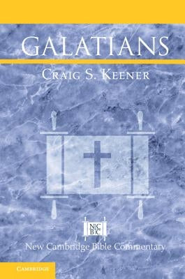 Galatians by Keener, Craig S.