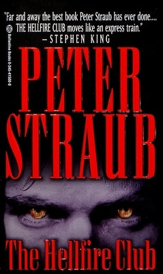 The Hellfire Club: The Hellfire Club: A Novel by Straub, Peter