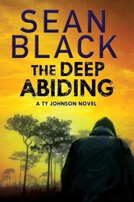 The Deep Abiding by Black, Sean