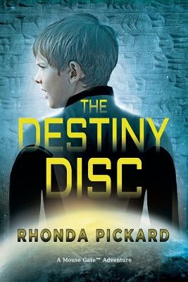The Destiny Disc by Pickard, Rhonda