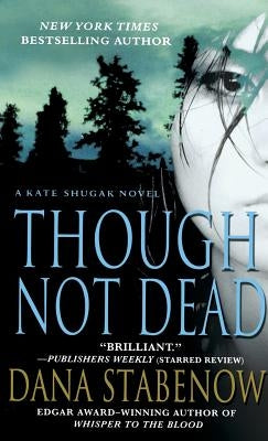 Though Not Dead by Stabenow, Dana