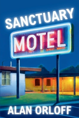 Sanctuary Motel: A Mess Hopkins Novel by Orloff, Alan