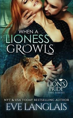 When A Lioness Growls by Langlais, Eve