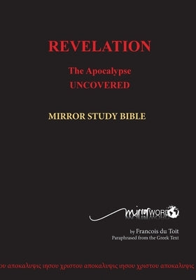 REVELATION in Paperback: The Apocalypse Uncovered by Du Toit, Francois