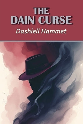 The Dain Curse by Hammett, Dashiell