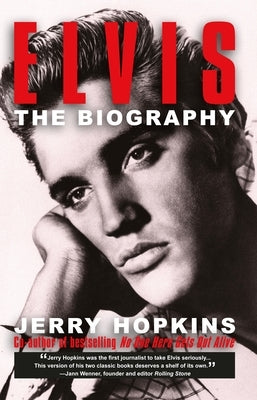 Elvis: A Biography by Hopkins, Jerry