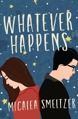 Whatever Happens by Smeltzer, Micalea