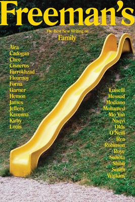 Freeman's: Family: The Best New Writing on Family by Freeman, John