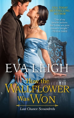 How the Wallflower Was Won by Leigh, Eva