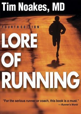 Lore of Running by Noakes, Timothy