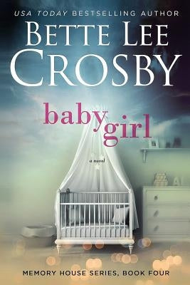 Baby Girl by Crosby, Bette Lee