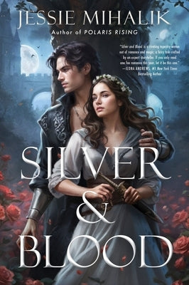 Silver & Blood by Mihalik, Jessie