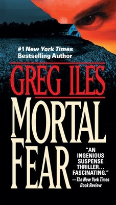 Mortal Fear by Iles, Greg