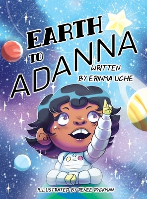 Earth to Adanna by Uche, Erinma A.