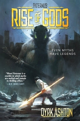 Paternus: Rise of Gods by Ashton, Dyrk